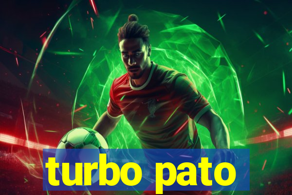 turbo pato